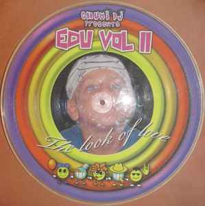 The Look Of Love - Chumi DJ Presents Edu Vol. II