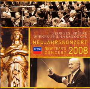 Neujahrskonzert · New Year’s Concert 2008 - Georges Prêtre, Wiener Philharmoniker