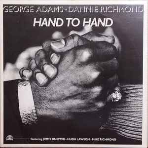 Hand To Hand - George Adams - Dannie Richmond