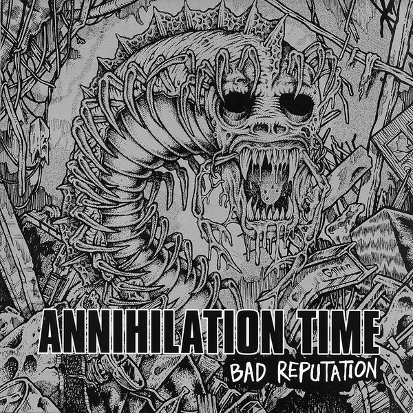 Annihilation Time - Bad Reputation | Dead Alive Records (DXA 033)