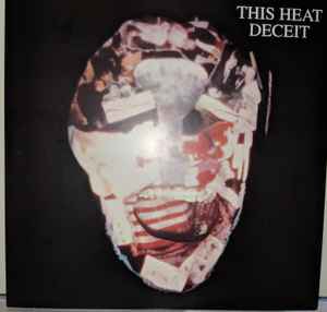 This Heat – Deceit (2016, Vinyl) - Discogs