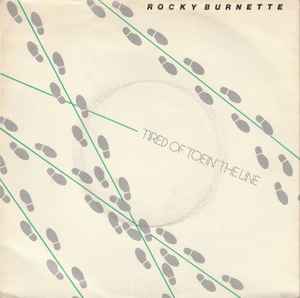 Tired Of Toein' The Line (Vinyl, 7