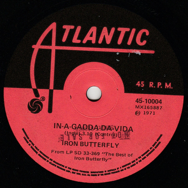 Iron Butterfly – In-A-Gadda-Da-Vida / Most Anything You Want (1971