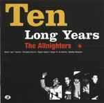 Portada de album The Allnighters (2) - Ten Long Years