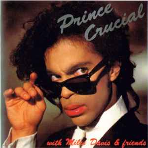 Prince With Miles Davis – Crucial (1992, CD) - Discogs