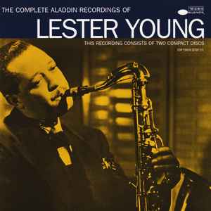 Lester Young - The Complete Aladdin Recordings Of Lester Young album cover