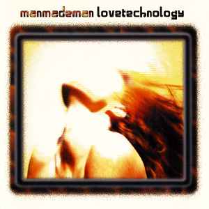 Lovetechnology - Manmademan