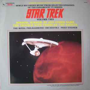 Star Trek - Volume Two (Music Adapted From Selected Episodes Of The Paramount TV Series) - The Royal Philharmonic Orchestra And Fred Steiner