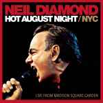 Cover of Hot August Night / NYC (Live From Madison Square Garden), 2009, CD