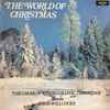 The Choir Of King's College, Cambridge* Director David Willcocks - The World Of Christmas