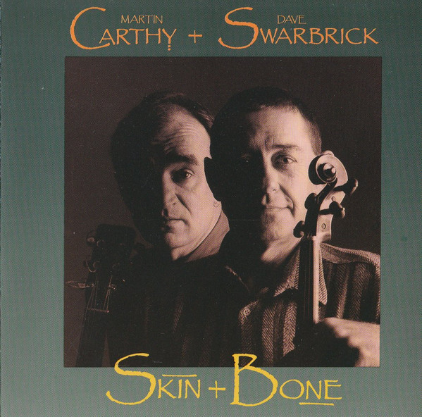 Martin Carthy + Dave Swarbrick – Skin & Bone (1992, CD) - Discogs