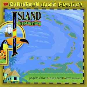 Island Stories - The Caribbean Jazz Project, Paquito D'Rivera
