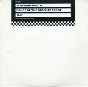 Dance Of The Obscure Robot - Flemming Dalum