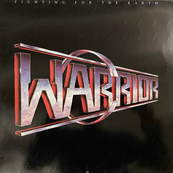 Warrior – Fighting For The Earth (1991