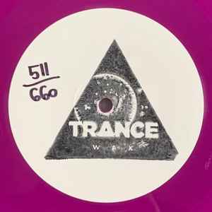 Trance Wax – Trance Wax Nine (2022, Glow In The Dark, Vinyl) - Discogs