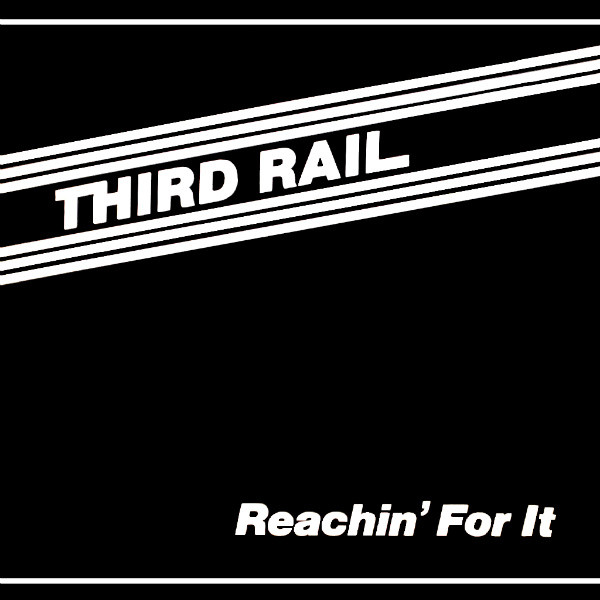 激レアブギー名盤LP Third Rail / Reachin' For It