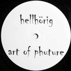 Hellhörig - Art Of Phuture album cover