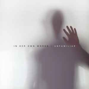 In Her Own Words - Unfamiliar album cover