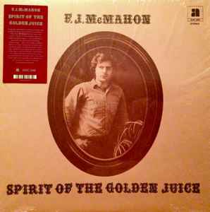 F. J. McMahon – Spirit Of The Golden Juice (2017, Vinyl) - Discogs