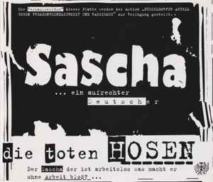 Die Toten Hosen - Sascha ... Ein Aufrechter Deutscher album cover