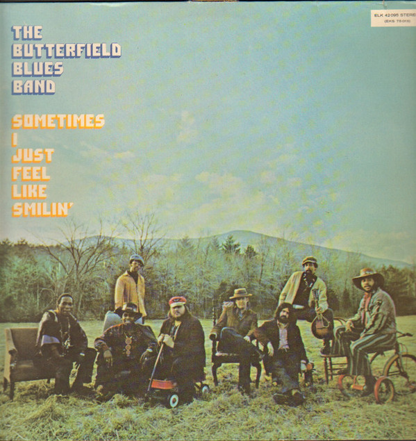 Обложка конверта виниловой пластинки The Paul Butterfield Blues Band - Sometimes I Just Feel Like Smilin'