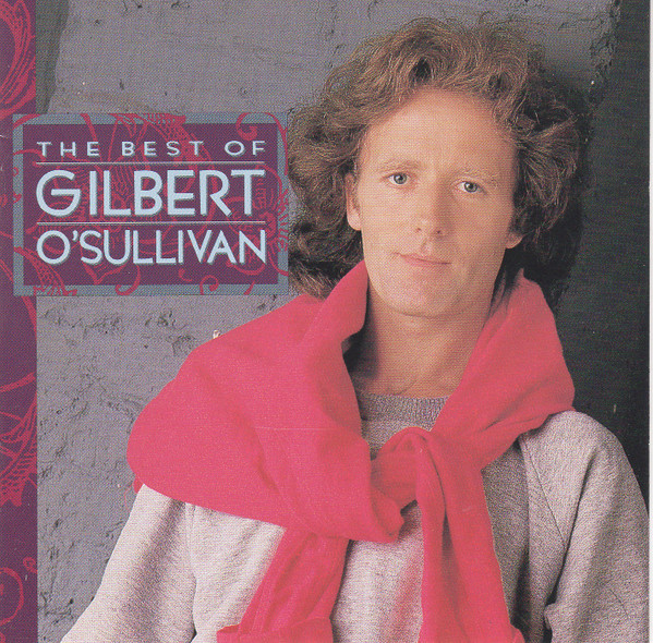 Gilbert O'Sullivan – The Best Of Gilbert O'Sullivan (1997, CD
