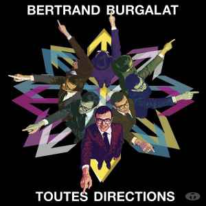 Toutes Directions - Bertrand Burgalat