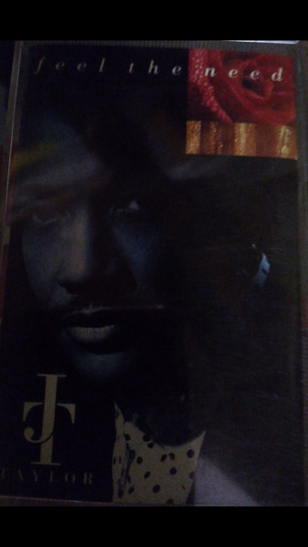 J.T. Taylor – Feel The Need (1991, Vinyl) - Discogs