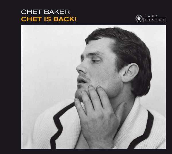 Chet Baker – Chet Is Back! (2016, CD) - Discogs