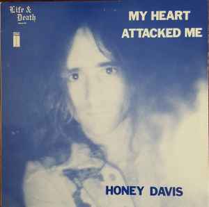 Honey Davis - My Heart Attacked Me album cover