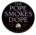 The Pope Smokes Dope / David Peel & The Lower East Side