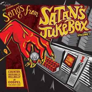 Songs From Satan's Jukebox Volume 1 - Various