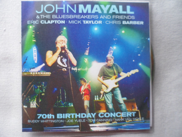 John Mayall & The Bluesbreakers And Friends - 70th Birthday 