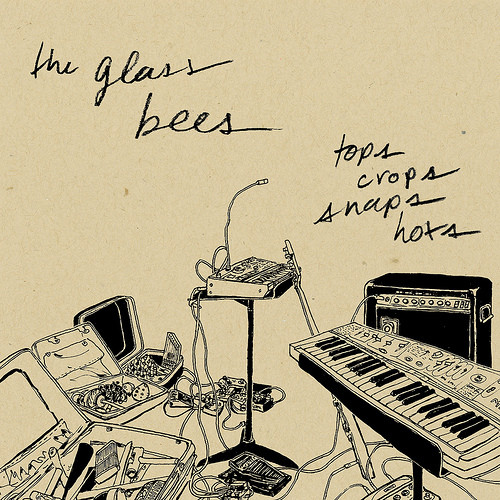 last ned album The Glass Bees - Tops Crops Snaps Hots