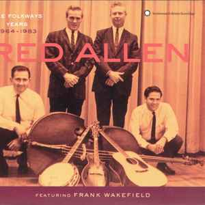 Red Allen (2) Featuring Frank Wakefield - The Folkways Years 1964-1983