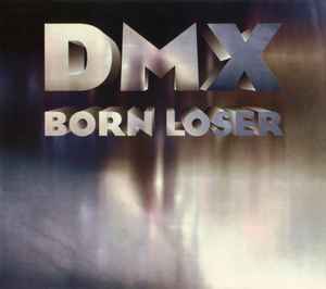 DMX - Born Loser album cover