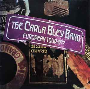European Tour 1977 - The Carla Bley Band