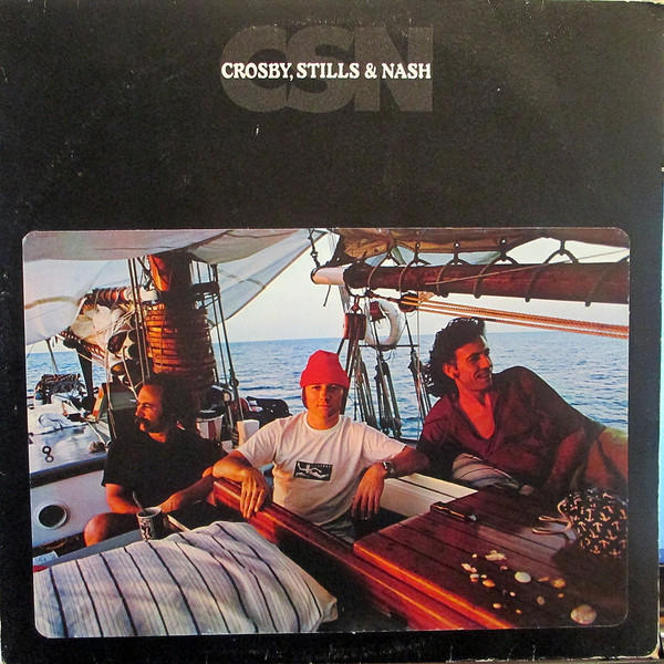Crosby, Stills & Nash – CSN (1977, Vinyl) - Discogs