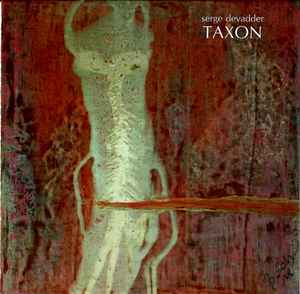 Serge Devadder - Taxon Album-Cover