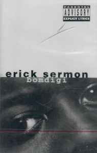 Erick Sermon – Bomdigi (1995, Cassette) - Discogs