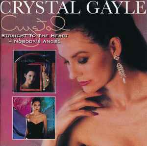 Crystal Gayle - Straight To The Heart + Nobody's Angel album cover