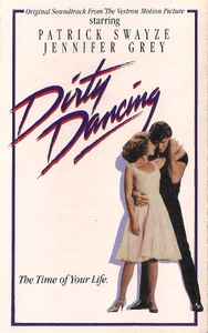 Dirty Dancing (Original Soundtrack From The Vestron Motion Picture) - Various