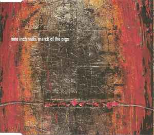 Nine Inch Nails – March Of The Pigs (1994, CD) - Discogs