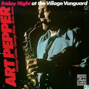 Art Pepper – Saturday Night At The Village Vanguard (Vinyl) - Discogs