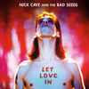 Nick Cave And The Bad Seeds* - Let Love In
