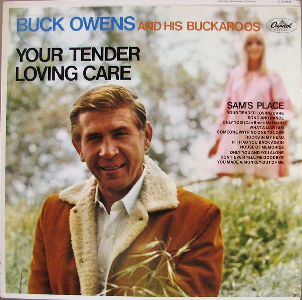 Buck Owens And His Buckaroos - Your Tender Loving Care | Capitol Records (T 2760)