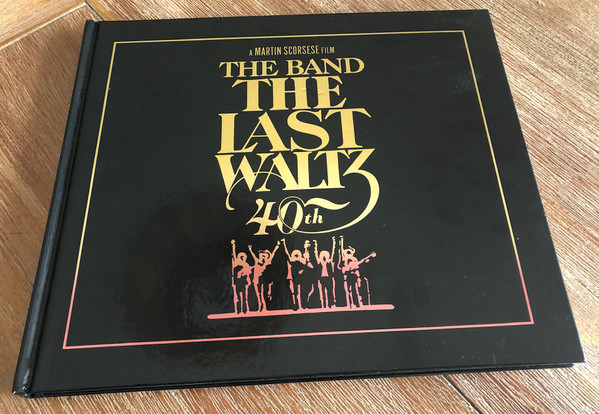 The Band – The Last Waltz – Box Set (40th Anniversary, Deluxe Edition ...