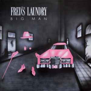 Fred's Laundry - Big Man