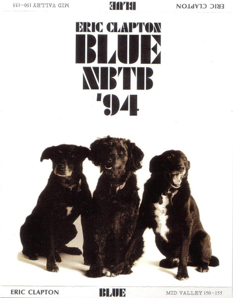 Eric Clapton – Blue - NBTB '94 (2003, CD) - Discogs