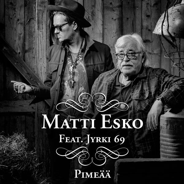 ladda ner album Matti Esko Feat Jyrki 69 - Pimeää